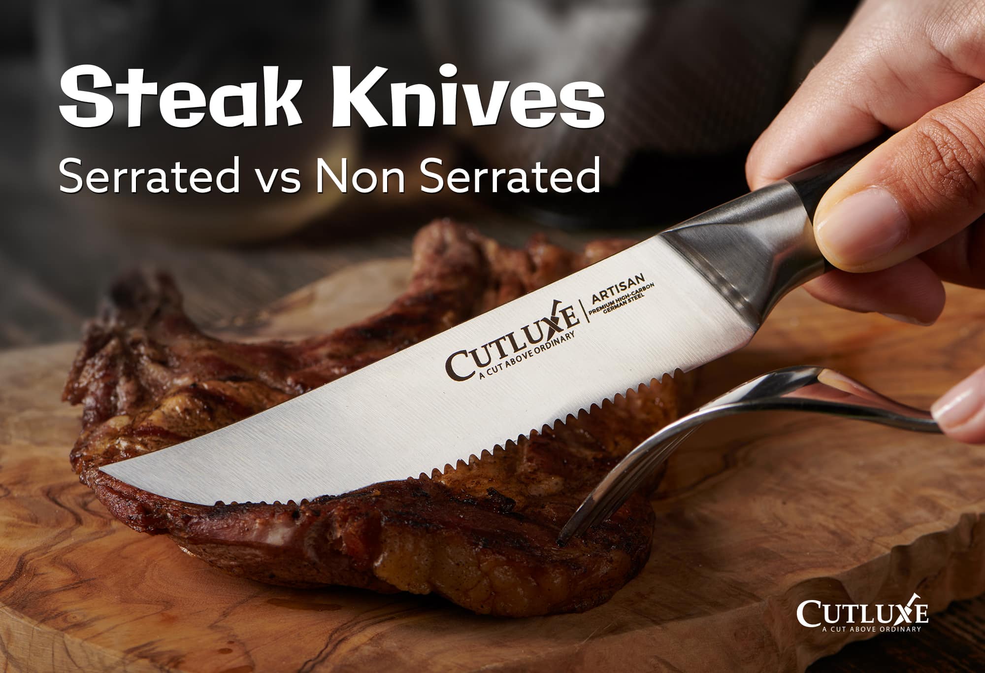 Serrated vs Non Serrated Steak Knives